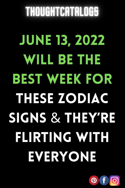 June 13, 2022 Will Be The Best Week For These Zodiac Signs & They’re Flirting With Everyone – The Thought Catalogs Zodiac Compatibility Chart, Zodiac Signs Characteristics, Astrology Today, Horoscope Love Matches, Zodiac Relationships, Knights Of The Zodiac, Zodiac Signs Dates, Compatible Zodiac Signs, Gemini Facts