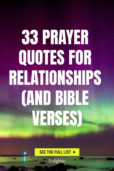 33 Prayer Quotes for Relationships (and Bible Verses) Godly Love Quotes, Relationships Bible Verses, Prayer For My Relationship, Prayer For Safety And Protection, Quotes For Relationships, Prayer For Safety, Prayer Topics, Bible Verses About Relationships, Words Of Faith