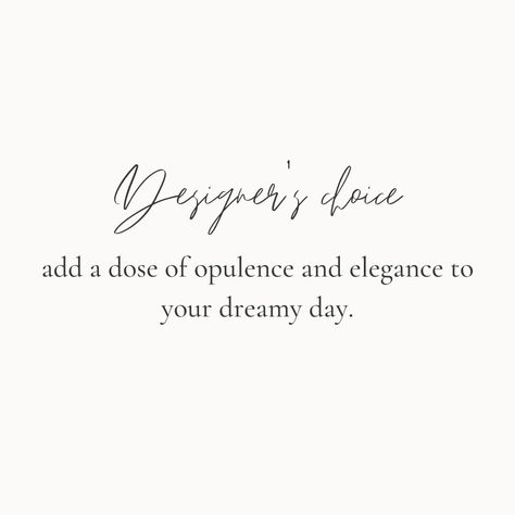 Add a dose of opulence and elegance to your dreamy day. Fabric Quotes, Design Quotes, Quotes, Fabric, Design