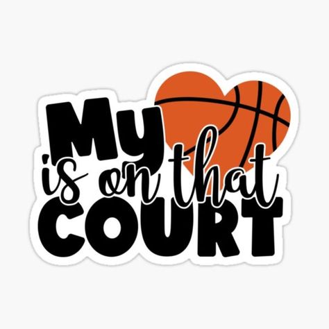 MY HEART IS ON THAT COURT-BASKETBALL LOVERS Sticker Gifts For Basketball Lovers, Starbucks Water Bottle, Court Basketball, Sports Mom Shirts, Basketball Funny, Sport Basketball, Basketball Fans, 6th Birthday Parties, Sports Mom