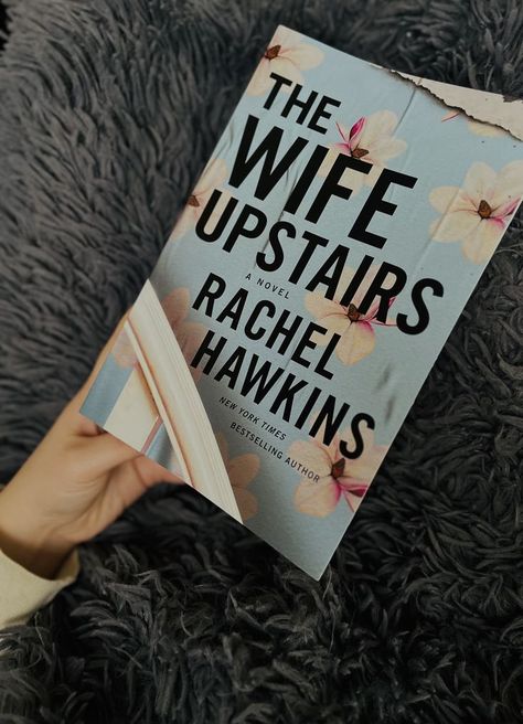 The Wife Upstairs, Rachel Hawkins, Must Read Book, Read Book, A Novel, Must Read, Book Lists, Bestselling Author, New York Times