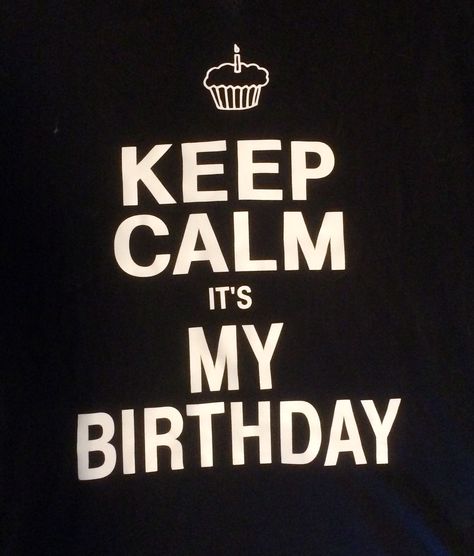 Keep Calm it's My Birthday! Keep Clam Today Is My Birthday, Birthday Month Dp, Keep Calm Its My Birthday, Its My 17th Birthday, Keep Calm My Birthday, It's My Birthday Instagram, Keep Calm Birthday, Kobe Logo, Its My Bday