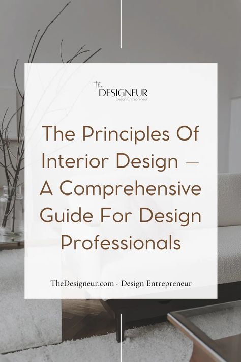 The Principles Of Interior Design – A Comprehensive Guide For Design Professionals 1 Interior Design Knowledge, Balance Interior Design, Design Styles Types Of Interior, Principles Of Interior Design, Interior Design Basics, Basic Design Principles, Interior Design Degree, Learn Interior Design, Interior Design Principles