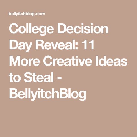 College Decision Day Reveal: 11 More Creative Ideas to Steal - BellyitchBlog College Reveal Ideas, Decision Day Ideas, College Decision Day, College Announcements, Decision Day, College Decision, Create A Timeline, Sibling Poses, College Kids