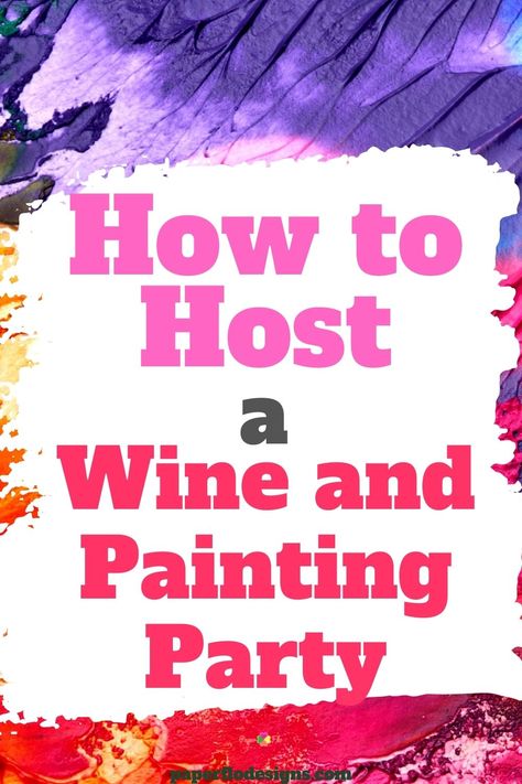 Wine And Canvas Party, Backyard Sip And Paint Party Ideas, At Home Wine And Paint Night, Diy Wine And Paint Night, Wine And Sip Painting Ideas, Hosting Paint Night Parties, Sip And Paint Party Ideas Food, Wine And Design Painting Ideas, Sip And Paint Party Decorations