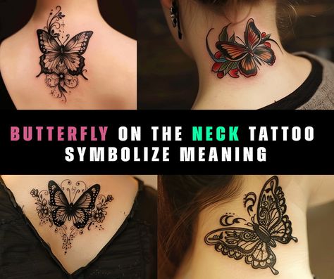 What does a butterfly on the neck tattoo symbolize? Butterfly On Back Of Neck Tattoo, Butterfly Tattoo On The Back Of Neck, What Do Butterfly Tattoos Mean, Butterfly Throat Tattoos Women, Butterfly Tattoo Back Of Neck, What Does Butterfly Tattoos Mean, Butterfly Neck Tattoos Women, Back Of The Neck Tattoos For Women, What Does A Butterfly Tattoo Symbolize