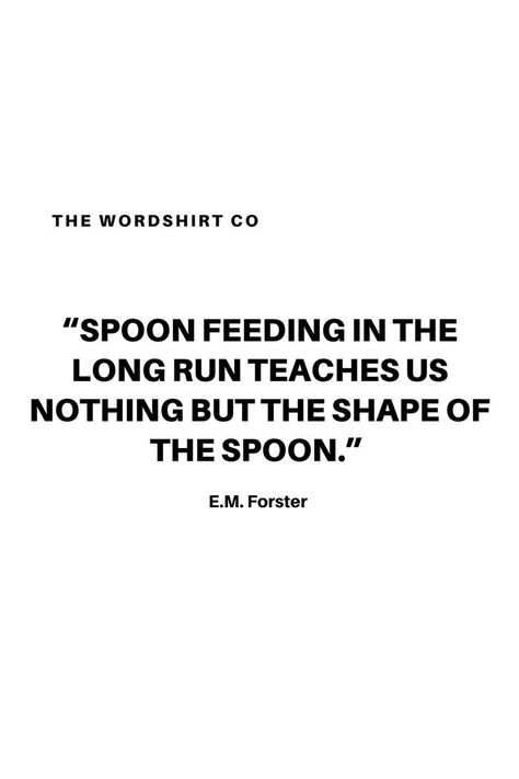 Too much of the spoon...#quotes #quotestoliveby #thoughtprovoking #wisdom #wisdomquotes Spoon Quotes, Spoon Feeding, Long Run, The Shape, Wisdom Quotes, Thought Provoking, How To Run Longer, Too Much, Quotes To Live By