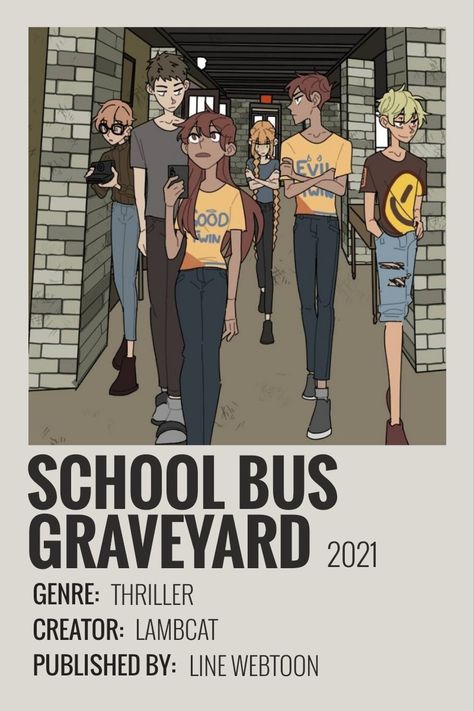 Webtoon School Bus Graveyard, Graveyard School Bus, The Bus Graveyard, The Schoolbus Graveyard, School Bus Graveyard Poster, School Graveyard Bus, Sbg Webtoon Wallpaper, School Bus Grave Yard, School Bus Graveyard Wallpaper Aesthetic