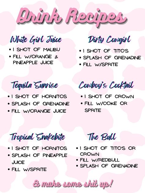 Cowgirl party themed drink ideas. Use this drink menu/recipes for your self serve bar at your party so people have ideas on what to make! Kickback Ideas Parties, Drinking Party Food Ideas, 21st Birthday Party Bar Ideas, Drink Tasting Party Ideas, Make Your Own Drink Party, Bachlorette Party Drinks Recipes, Cowgirl Alcohol Drinks, Drinks For 21st Birthday Alcohol, Themed Drinking Parties