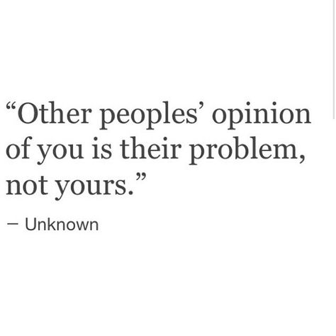 Quotes Others Opinions, Others Opinions Dont Matter Quotes, Others Opinions Quotes, Others Opinions, Opinion Quotes, Matter Quotes, Romantic Book Quotes, Coach Instagram, The Ugly Truth