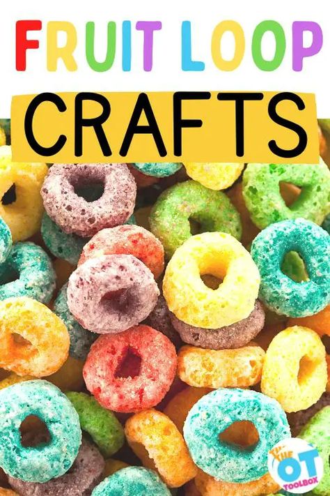 Fruit Loop Rainbow, Fruit Loop Treats, Rainbow Craft Ideas, Fruit Loops Cereal, Rainbow Treats, Hand Strengthening, Rainbow Craft, Rainbow Fruit, Fruit Loops