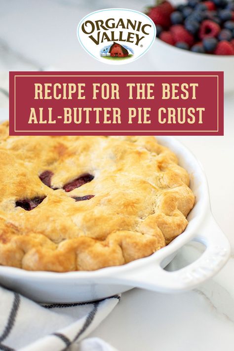 Best All-Butter Pie Crust Organic Pie Crust Recipe, Pie Crust Crisco, Recipe Pie Crust, Crisco Pie Crust Recipe, Organic Desserts, Crisco Pie Crust, Pie Crust With Butter, Strawberry Pies, Butter Pie Crust