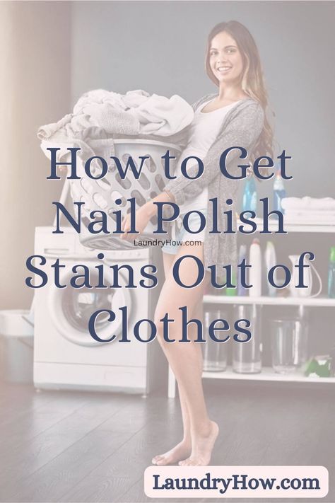 Spilled nail polish on your favorite shirt or jeans? Don't panic! Removing nail polish from fabric is totally doable if you act quickly and use the ri... #laundry #washing #tips #home #chores #housework #homemaking #clothes #fabric Removing Nail Polish From Clothes, How To Get Nail Polish Out Of Clothes, How To Remove Nail Polish From Clothes, Nail Polish Out Of Clothes, Spilled Nail Polish, Removing Nail Polish, Stains Out Of Clothes, Home Chores, Nail Polish Stain