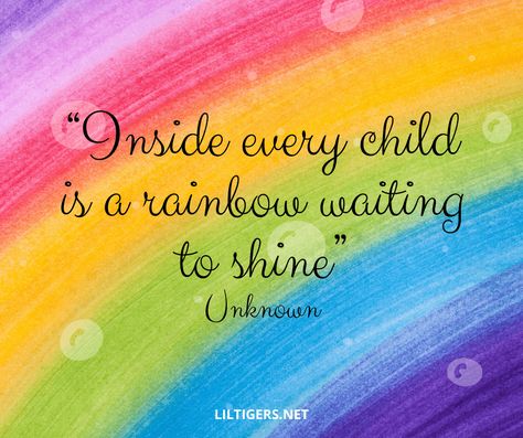 85 Best Rainbow Quotes and Sayings to Inspire - Lil Tigers Rainbow Quotes For Classroom, Reading Rainbow Quotes, We Are A Rainbow Of Possibilities Door, Rainbow Sayings For Kids, Quotes On Rainbow, Sensory Quotes, Rainbow Quotes For Kids, Rainbow Quotes Inspirational, Rainbow Aesthetic Quotes