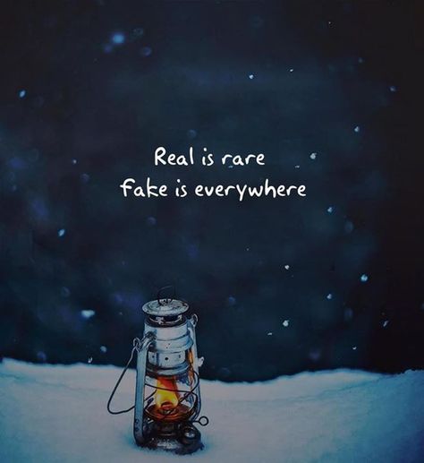 Quotes 'nd Notes - Real is rare fake is everywhere.. Real Is Rare, The Idealist Quotes, Fake Quotes, Rare Quote, Fantasy Quotes, Soothing Quotes, Dear Self Quotes, Cute Images With Quotes, Life Quotes Pictures