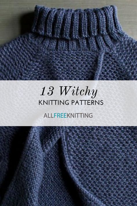 Whether you're a spooky person or just hyped for spooky season, take a look at our brand new collection of witchy knitting patterns! Emo Knitting Patterns, Hobbit Knitting Patterns, Cuff To Cuff Sweater Knitting Patterns, Viking Knitting Patterns Free, Knitting Gifts Easy, Free Fall Knitting Patterns, Knit Cloak Pattern, Mandala Knitting Patterns Free, Witchy Knitting Patterns Free