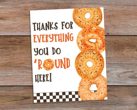 An  8x10 Instant download bagel pun appreciation sign printable for staff, employees, teachers, nurses, volunteers, PTO, and PTA, Police, therapist appreciation, team members PLEASE NOTE * This is a digital download * This is NOT editable but let me know if you would like any adjustments * No physical item will be shipped to you * There may be slight color variations due to your monitor display, printing device, print paper, and ink used WHAT YOU WILL RECEIVE * 1 8x10 inches  PDF HOW TO DOWNLOAD Team Member Appreciation, Principal Appreciation, Teacher Morale, Appreciation Gifts Diy, Staff Appreciation Gifts, Staff Morale, Teacher Appreciation Gifts Diy, Marketing Gift, Volunteer Appreciation