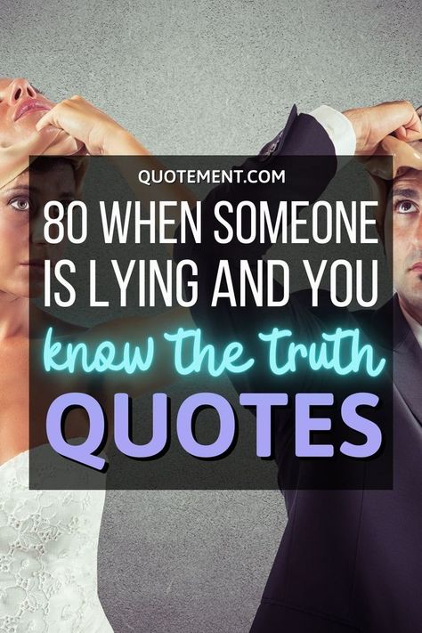 Have you been lied to by someone? If so, then you'll love to read this list of when someone is lying and you know the truth quotes! Lying In Court Quotes, I Know You Are Lying Quotes, Family Lies Quotes, Twist My Words Quotes, Why You Always Lying, Quotes About Secrets And Lies, When You Know Someone Is Lying, Two Truths And A Lie Examples, Know The Truth Quotes