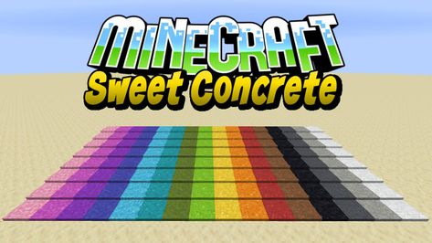 Sweet Concrete is a simple mod that is perfect for lovers of decoration Minecraft Forge, Crafting Recipes, Minecraft Games, Minecraft 1, Minecraft Mods, For Lovers, Minecraft, Outdoor Blanket