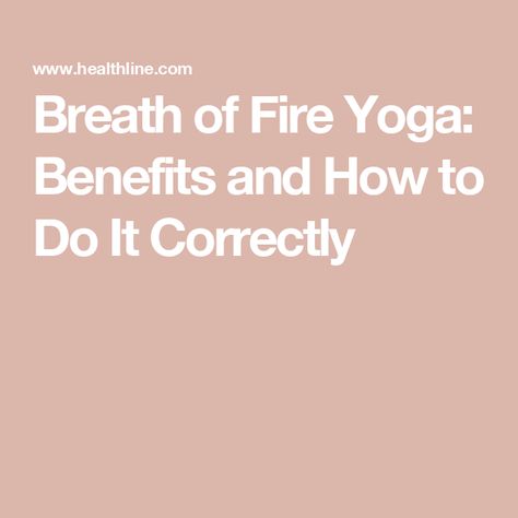 Breath of Fire Yoga: Benefits and How to Do It Correctly Breath Of Fire, Reflux Disease, Parasympathetic Nervous System, Eye Exercises, Heart Conditions, Respiratory Health, Breathing Techniques, Kundalini Yoga, Breathing Exercises