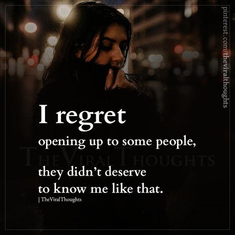 I Regret Opening Up To Some People, Rihanna Lyrics, Regret Quotes, Elastic Heart, I Regret, Say That Again, Relationship Rules, Why Do People, Future Wife