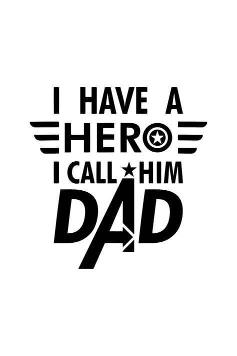 I Have A Hero I Call Him Dad SVG | Fathers Day SVG SVG | Fathers Day Gifts Ideas DIY Fathers Day Design Ideas, Fathers Day Cricut Ideas, Vadersdag Idees, Dad Svg Free, Fathers Day Gifts Ideas Diy, Father's Day Stickers, Raiders Stuff, Fathers Day Gifts Ideas, Cricut Decals