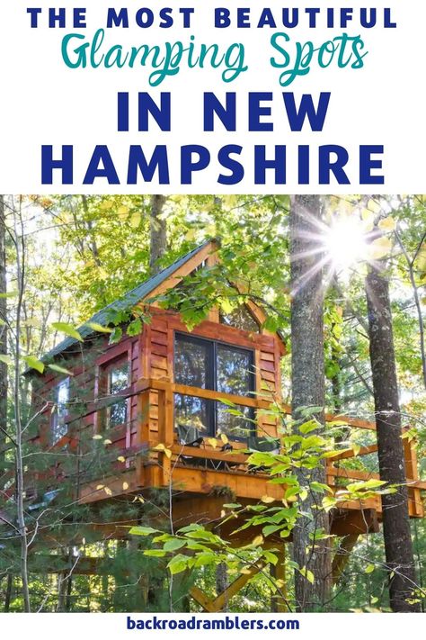 Best Places To Visit In New Hampshire, New Hampshire Road Trip, New Hampshire Camping, Lakes Region New Hampshire, New Hampshire Scenic Drives, Treehouse Rentals, Lake Winnipesaukee, Glamping Resorts, Outdoor Vacation