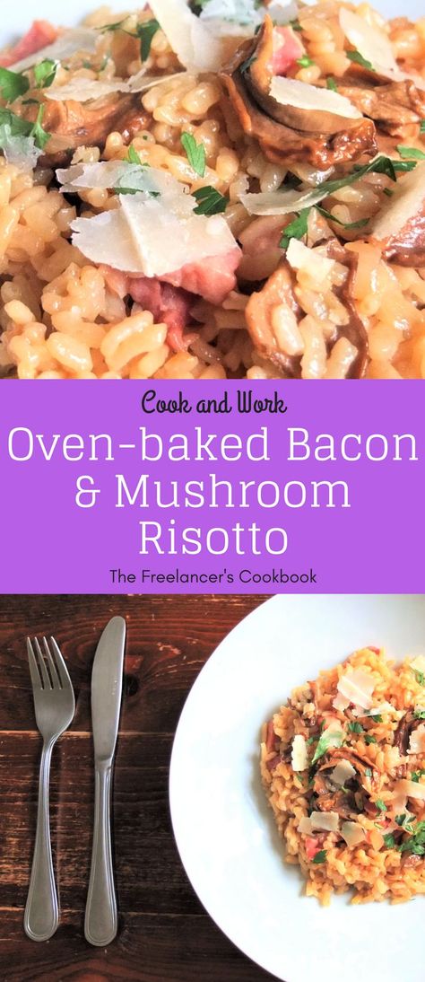 Bacon And Mushroom Risotto, Baked Risotto, Bacon Risotto, Meaty Meals, Oven Baked Bacon, Porcini Mushroom, Healthy One Pot Meals, Bacon Stuffed Mushrooms, Baked Bacon