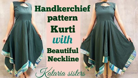 Handkerchief kurti making on Kataria sisters YouTube channel Draping Dress Pattern Design, Umbrella Kurti, Handkerchief Pattern, Stylish Sleeves, Stitching Tutorial, Dress Kurti, Tunic Kurti, Diy Step, Dress Patterns Diy