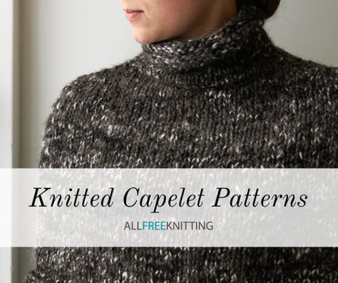 Knitted Capelet Pattern Free, Popular Knitting Patterns, Caplet Pattern, Cap Design Ideas, Capelet Knitting Pattern, Knitted Cape Pattern, Crochet Caplet, Cloak Pattern, Capelet Pattern