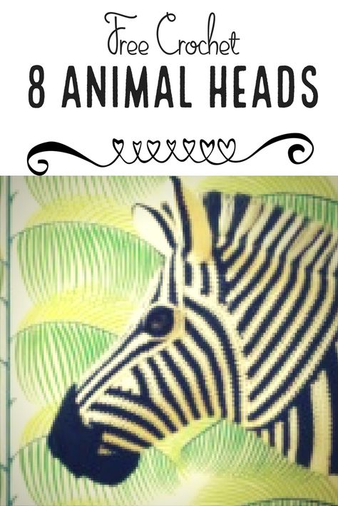 Crochet Animal Heads Free Pattern, Crochet Animal Heads, Crochet Animal Head, Crochet Taxidermy, Animal Mounts, Crochet Zebra, Beau Crochet, Crochet Wall Art, Crochet Wall Hangings