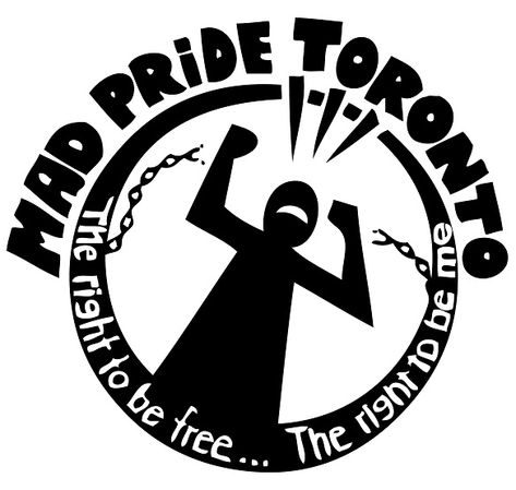 History – Toronto Mad Pride Mad Pride, Self Determination, Health Awareness, Mental Health Awareness, Peace Symbol, Toronto, Encouragement, History, Reading