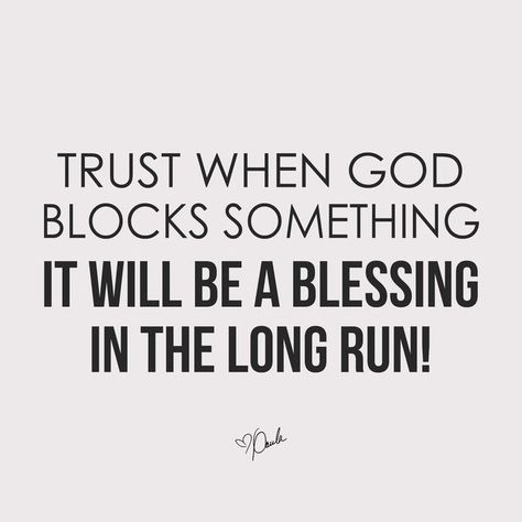 Paula White-Cain on Instagram: "Trust when God blocks something, it will be a blessing in the long run!" Road Block Quotes, Road Blocks Quotes, Blessing Blockers Quotes, Don’t Block Your Blessings, God Bless The Broken Road, Paula White, Life Choices Quotes, Choices Quotes, Powerful Inspirational Quotes