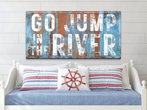 Go Jump in the River Sign, Rustic River Wall Art, River House Decor, Blue Modern Farmhouse Large Canvas Print Country Housewarming Gifts Her - Etsy Blue Modern Farmhouse, River House Decor, Modern Farmhouse Wall Art, Artwork For Living Room, River House, Beach Signs, Farmhouse Wall Art, Jump In, Great Housewarming Gifts