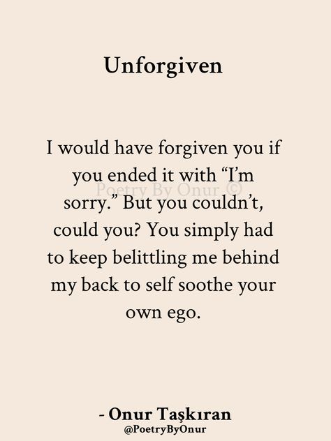 Quotes About Fake Apologies, You Owe Me An Apology Quotes, Forgiving Someone Who Hurt You, Unforgivable Quotes, Forgive And Forget Quotes, Forget Quotes, Forgiving Someone, Mom Clothing, Meaningful Wrist Tattoos