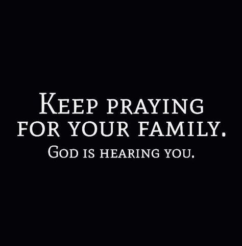 Keep Praying  ￼ Praying For Your Family, Keep Praying, In Jesus Name, Jesus Name, Faith Prayer, Prayer Quotes, Religious Quotes, Verse Quotes, Bible Verses Quotes