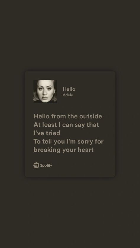 Adele Hello Lyrics, Hello Lyrics, Hello Adele, Adele Albums, Adele Lyrics, Weeknd Poster, Adele Hello, Songs Quotes, Songs That Describe Me