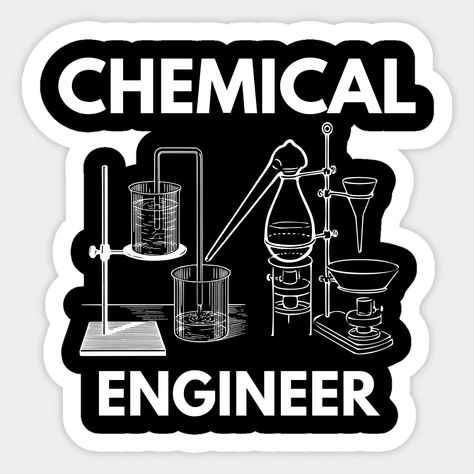 Chemical Engineering Logo, Chemical Engineering Art, Chemical Engineering Wallpaper, Chemical Engineering Aesthetic, Engineer Stickers, Engineer Drawing, Engineering Poster, Chemical Engineer, Engineering Quotes