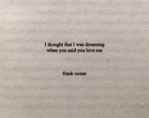 Frank Ocean Quotes, Fina Ord, Senior Quotes, Frank Ocean, Poem Quotes, Deep Thought Quotes, Pretty Lyrics, Song Quotes, Real Quotes