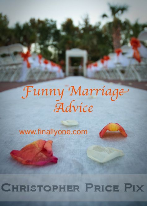 Funny Marriage Advice Best Wedding Advice Quotes, Marriage Advice Quotes Newlyweds Funny, Funny Advice For Newlyweds, Wedding Advice Quotes, Marriage Advice Funny, Funny Wedding Advice, Wedding Emcee, Wisdom Wednesday, Funny Advice