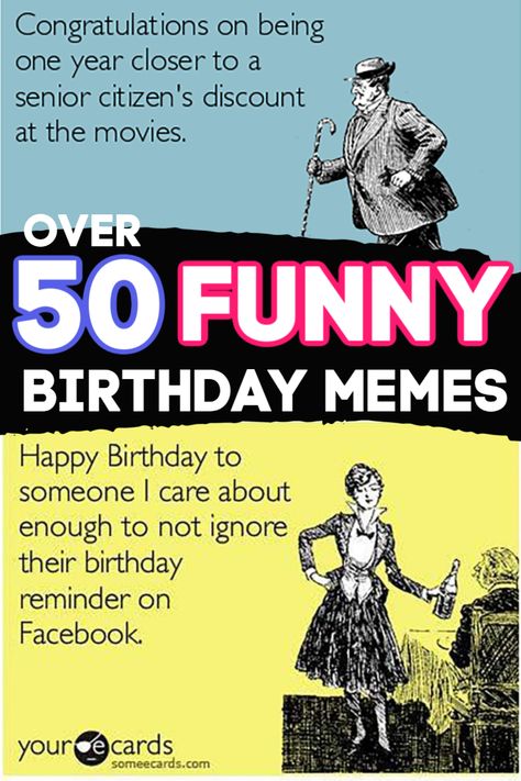 Over 50 different funny birthday memes! These are perfect for sending to friends and family on Facebook, WhatsApp, Instagram, or texting. I love sending these and making people laugh on their birthday! Funny Birthday Ecards Hilarious, Funny Happy 50th Birthday Wishes Female, 50th Memes Hilarious, Birthday For Women Wishes, Happy Birthday Humor Women Hilarious, Happy Birthday Funny For Her Woman Hilarious, Cat Birthday Wishes Funny Hilarious, Birthday Humor Funny Female Friend, Hilarious Happy Birthday Wishes