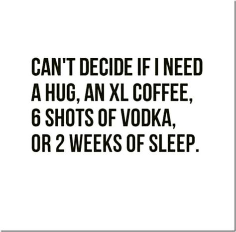 Mad Quotes, Amused Quotes, I Need A Drink, College Quotes, Vodka Shots, I Need A Hug, Funny Relationship Quotes, Work Quotes Funny, Need A Hug