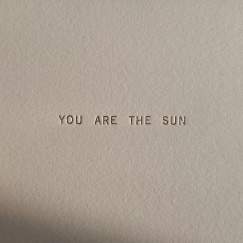 Print - You are the sun — Supply Paper Co. You Are Tattoo, All Of Me Tattoo, Sun Word Tattoo, Pretty Words Tattoos, You Are The Sun Quote, Soul Tatoos, You Are The Sun Tattoo, Cute Word Tattoos, Art Tattoo Word