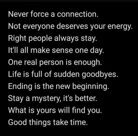 Never Force A Connection Pictures, Photos, and Images for Facebook, Tumblr, Pinterest, and Twitter Never Force A Connection, Connection Pictures, Forced Love, Connection Quotes, Guard Your Heart, Good Things Take Time, Different Quotes, Social Networking Sites, Personal Website