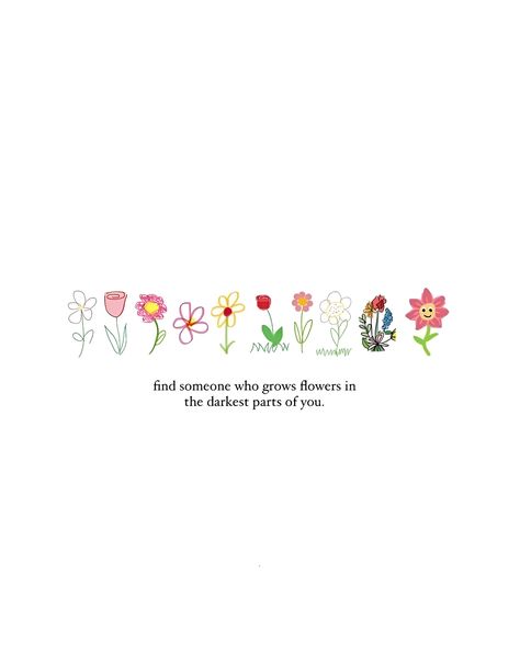 Flower Quotes Friendship, Flower Smell Quotes, Flower Quotes About Love, Flower Relationship Quotes, When Flowers Bloom Quotes Life, Send Her Flowers Quotes, Buy Myself Flowers Quotes, I Will Not Be Another Flower Quote, Buying Yourself Flowers Quote