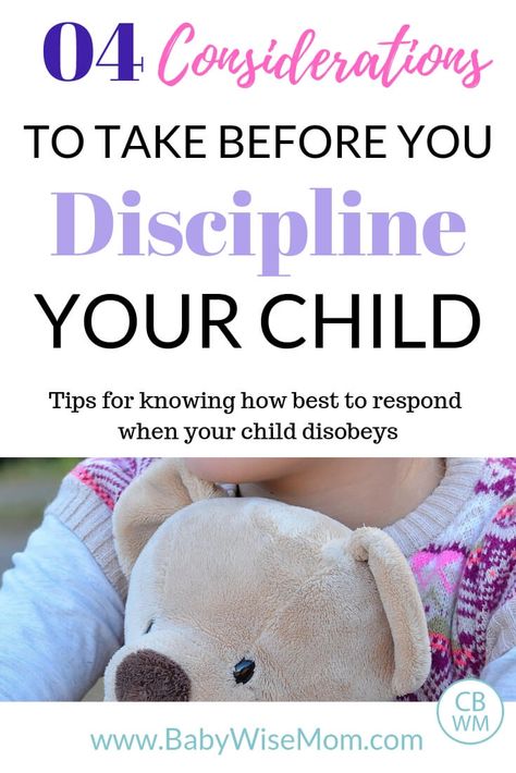 4 considerations to take before you discipline your child. Tips for knowing how best to respond when your child disobeys. Positive discipline tips. #discipline #obedience #disciplinepositive #parentingtips #toddlerdiscipline Discipline Tips, Highly Sensitive Child, Toddler Chores, Age Appropriate Chores, Toddler Behavior, Toddler Discipline, Parenting Done Right, Parenting Help, Discipline Kids