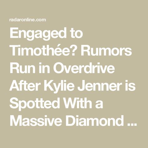 Engaged to Timothée? Rumors Run in Overdrive After Kylie Jenner is Spotted With a Massive Diamond Ring on Kylie's Finger Ex Best Friend, Tight Tummy, Tristan Thompson, Jordyn Woods, Her Ring, Popular People, Love Now, Timothee Chalamet, Bob Dylan