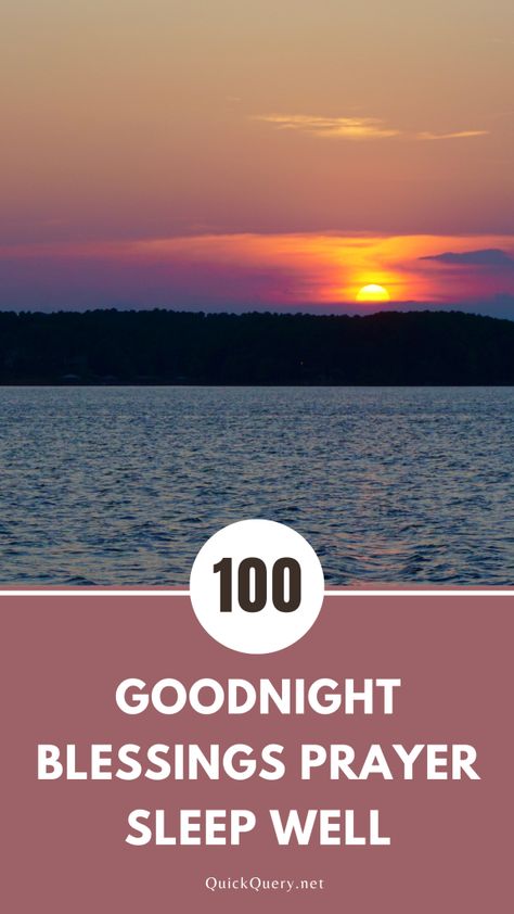 100 Goodnight Blessings and Prayers for a Peaceful Sleep - Quick Query Sweet Goodnight Quotes, Goodnight Sweet Dreams Quotes, Nighty Night Quotes, Christmas Quotes For Kids, Comforting Messages, Goodnight Prayer, Quotes For Yourself, Goodnight Blessings, Nighttime Prayer