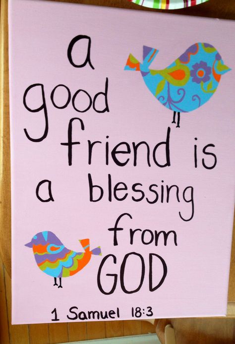 Friends Are A Gift From God, Godly Friends, Friendship Bible, Friendship Paintings, Christian Canvas Paintings, Friendship Canvas, Blessing From God, Friendship Crafts, Religious Sayings