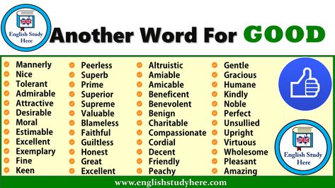 Another Word For GOOD English Etiquette, Another Word For Good, Words For Good, Resume Verbs, Expanding Vocabulary, English Structure, Grammar Notes, Writing Techniques, Academic Vocabulary